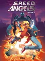 1, SPEED Angels T01, Jour J