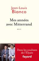 Mes années avec Mitterrand, Dans les coulisses de l'Elysée