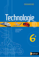 Technologie - 6e Technologie Collège Manuels Livre de l'élève