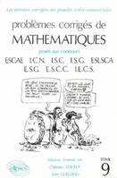 Problèmes d'écrits et exercices d'oraux de mathématiques, 9, posés aux concours ESCAE, ICN, ISC, ISG, ESLSCA, ESG, ESCC, IECS, Mathématiques HEC 1986-1987 - Tome 9