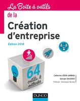 La boîte à outils de la Création d'entreprise - Edition 2018 - 64 outils & méthodes, Edition 2018 - 64 outils & méthodes