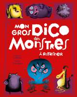 Mon gros dico des monstres, Mon gros dico des monstres, À ratatiner