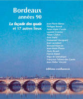 La forme de Bordeaux - années 1990-années 2010