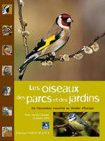 Les Oiseaux des parcs et des jardins, de l'accenteur mouchet au verdier d'Europe