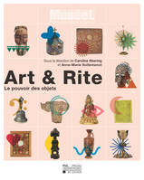 Art & Rite, Le pouvoir des objets