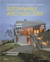 Sustainable Architecture. Contemporary Architecture in Detail (Paperback) /anglais
