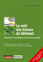 1, Le coût des travaux de bâtiment - Transitions énergétique et environnementale, Chiffrage rapide pour préparer ou vérifier un devis de travaux en neuf ou en rénovation