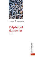 L'alphabet du destin, Nouvelles