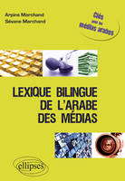 Lexique bilingue de l'arabe des médias, Livre