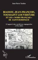 Biassou, Jean-François, Toussaint Louverture et les 