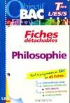 Objectif Bac - Fiches détachables - Philosophie Tles L,ES,S