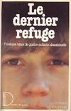 Le dernier refuge / histoire de quatre enfants perdus, histoire de quatre enfants perdus