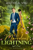 2, The Marvelous Lightning (The Marvelous #2)