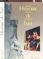 Histoire de l'art en Europe - Livre de l'élève - Edition 1996, Peinture - Sculpture - Architecture