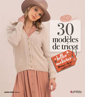 30 modèles de tricot, Belles matières