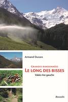 GRANDES RANDONNEES LE LONG DES BISSES - VALAIS RIVE GAUCHE, VALAIS RIVE GAUCHE