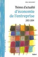 Thèmes d'actualité d'économie de l'entreprise, 2003-2004