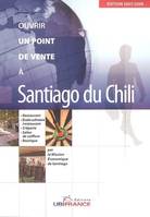 Ouvrir un point de vente à Santiago du Chili, restaurant, école culinaire-restaurant, crêperie, salon de coiffure, boutique