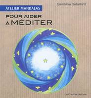 Atelier mandalas pour aider à méditer