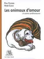 Les Animaux d'amour, et autres sardinosaures