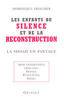 Les enfants du silence et de la reconstruction