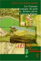 Les Paysans de la Bourgogne du nord au dernier siècle de l'Ancien Régime