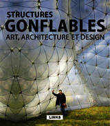 Structures gonflables, Art, architecture et design.