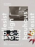 The Bauhaus #itsalldesign /anglais