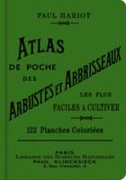 Atlas de poche des arbustes et arbrisseaux les plus faciles à cultiver