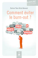 Comment éviter le burn out ?