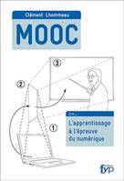 Mooc. l'Apprentissage a l'Épreuve du Numérique