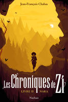 2, Les Chroniques de Zi - tome 2 Nara