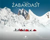 Zabardast, Carnet de voyage, Freeride en haute altitude