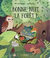 BONNE NUIT, LA FORET ! - AVEC DES DECOUPES A CHAQUE PAGE, Avec des découpes à chaque page