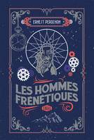 Les Hommes frénétiques