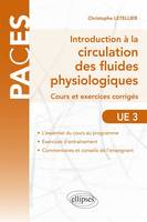 UE3 - Introduction à la circulation des fluides physiologiques - cours et exercices corrigés, cours et exercices corrigés