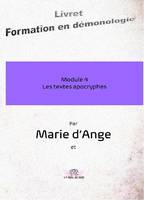 Formation démonologie, 4, Les écrits apocryphes, Module 4 : les textes apocryphes