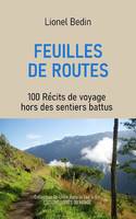 Feuilles de routes, 100 récits de voyage hors des sentiers battus