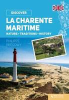 Charente-Maritime - nature, traditions, history