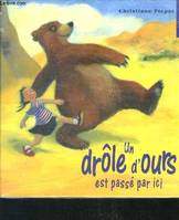 Un drole d'ours est passe par ici