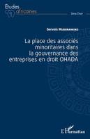 La place des associés minoritaires dans la gouvernance ds entreprsies en droit OHADA