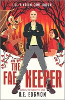 THE FAE KEEPER (THE WITCH KING, 2)