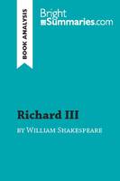 Richard III by William Shakespeare (Book Analysis), Detailed Summary, Analysis and Reading Guide