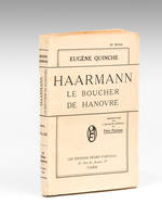 Haarmann, le Boucher de Hanovre. Reportage par l'envoyé spécial du Petit Parisien