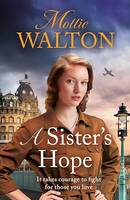 A Sister's Hope, a completely addictive historical fiction saga novel for 2024