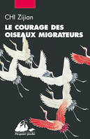 Le Courage des oiseaux migrateurs