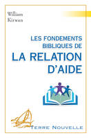 Les fondements bibliques de la relation d’aide