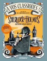 A vos classiques ! Sherlock Holmes - Cahier de jeux et activités