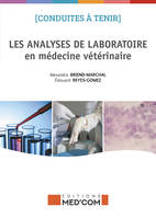 Conduites à tenir Les analyses de laboratoire en médecine vétérinaire