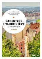 Expertise immobilière - 8e édition, Guide pratique